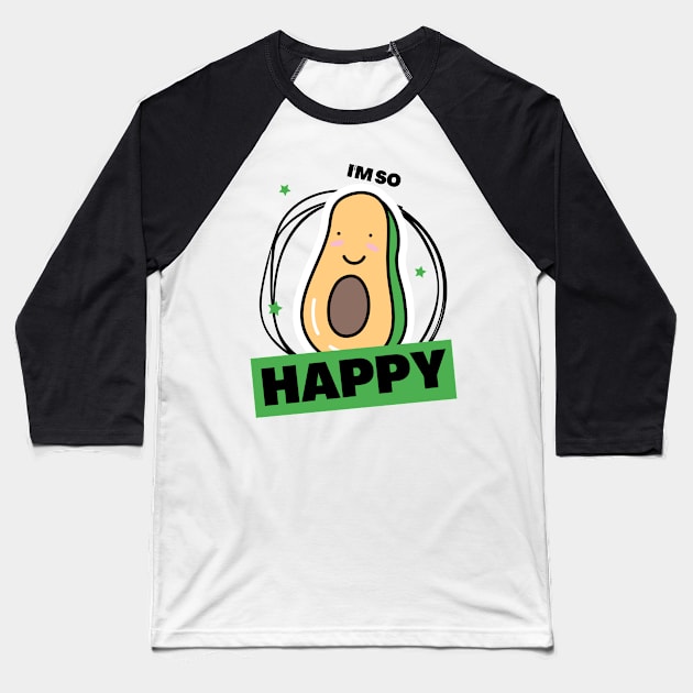 I am so happy Baseball T-Shirt by Nicki Tee's Shop